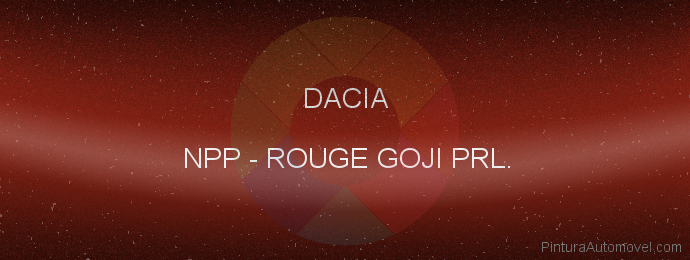 Pintura Dacia NPP Rouge Goji Prl.