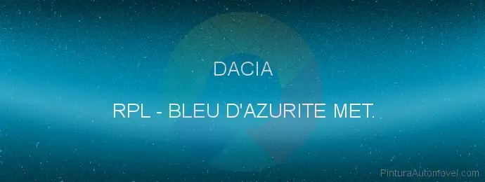 Pintura Dacia RPL Bleu D'azurite Met.