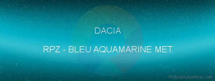 Pintura Dacia RPZ Bleu Aquamarine Met.