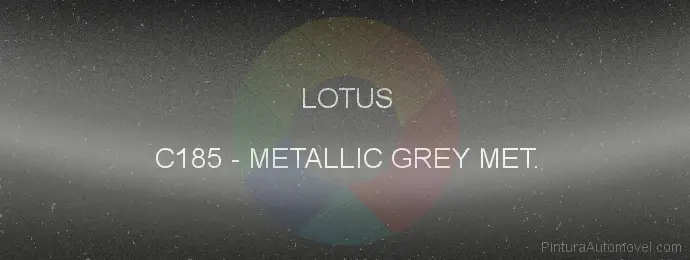 Pintura Lotus C185 Metallic Grey Met.